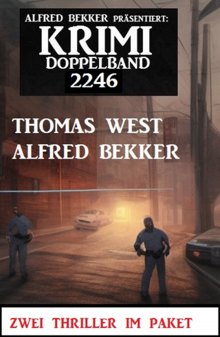Alfred Bekker, Thomas West: Krimi Doppelband 2246