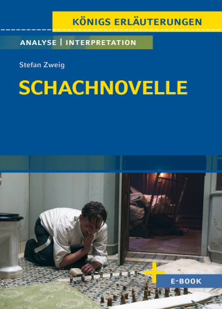 Stefan Zweig: Schachnovelle von Stefan Zweig - Textanalyse und Interpretation