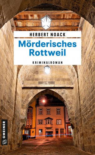 Herbert Noack: Mörderisches Rottweil