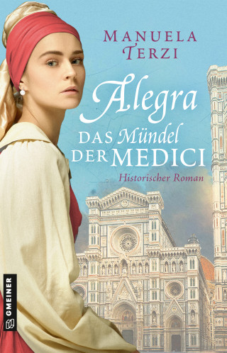 Manuela Terzi: Alegra - Das Mündel der Medici