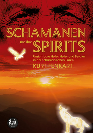 Kurt Fenkart: Schamanen und ihre Spirits