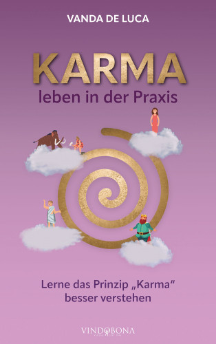 Vanda De Luca: Karma leben in der Praxis