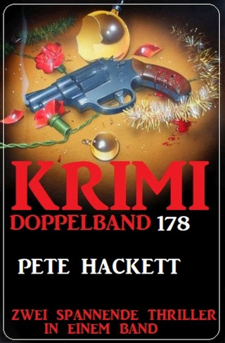 Pete Hackett: Krimi Doppelband 178