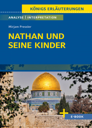 Mirjam Pressler: Nathan und seine Kinder von Mirjam Pressler - Textanalyse und Interpretation