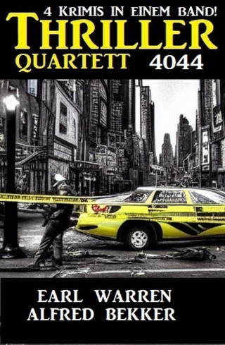 Alfred Bekker, Earl Warren: Thriller Quartett 4044