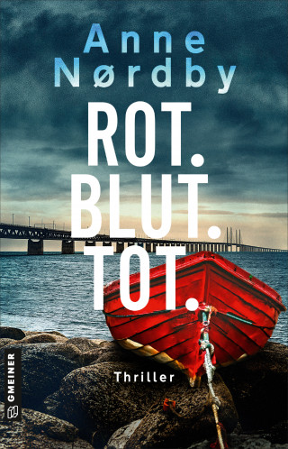 Anne Nordby: Rot. Blut. Tot.