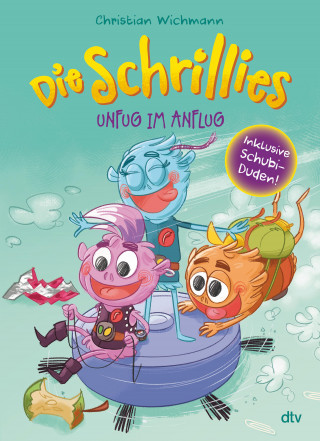 Christian Wichmann: Die Schrillies – Unfug im Anflug