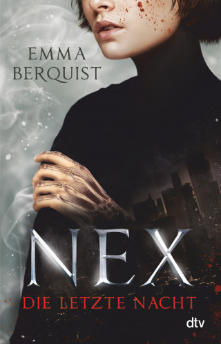 Emma Berquist: Nex – Die letzte Nacht