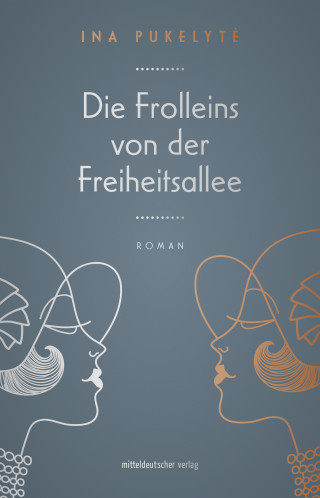 Ina Pukelytė: Die Frolleins von der Freiheitsallee