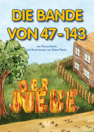 Marius Kotsch: DIE BANDE VON 47 - 143