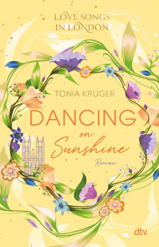 Tonia Krüger: Love Songs in London – Dancing on Sunshine
