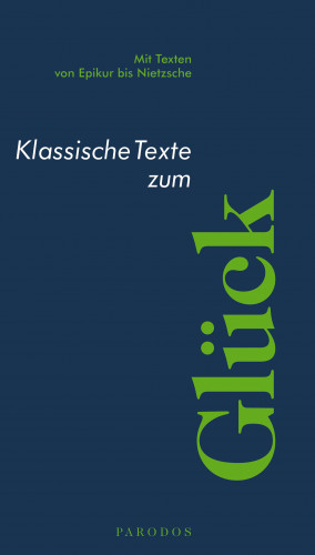 Verena Thielen, Katharina Thiel: Klassische Texte zum Glück