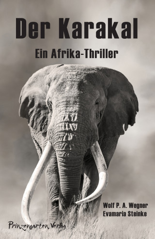Wolf P. A. Wegner, Evamaria Steinke: Der Karakal