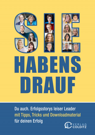 Ricarda Colditz, Gianna Dr. Brummer, Angelika Bungert-Stüttgen, Ute Drechsler, Angela Elis, Detlef Gumze, Jakob Hager, Julian Heck, Andreas Hoffmann, Kathrin Hoppe, Christian Jahnke, Christina Jokilehto, Celine Nadolny, Sebastian Pape, Peter Roos, Susanne Dr. Undisz: Sie habens drauf