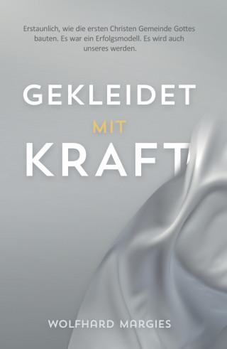 Wolfhard Margies: Gekleidet mit Kraft