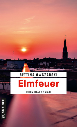 Bettina Owczarski: Elmfeuer