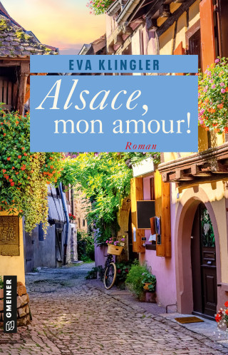 Eva Klingler: Alsace, mon amour!