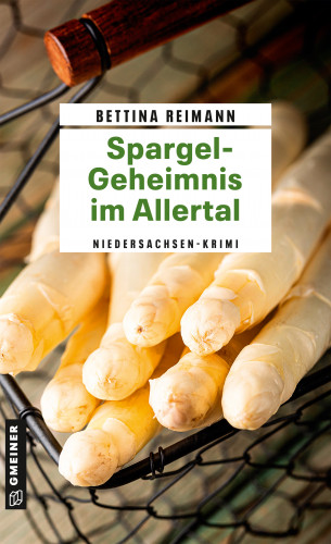 Bettina Reimann: Spargel-Geheimnis im Allertal