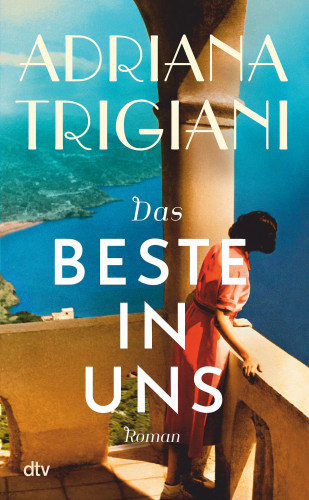 Adriana Trigiani: Das Beste in uns