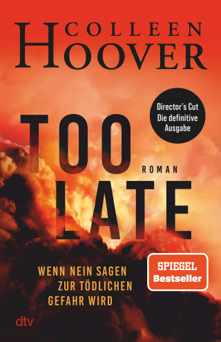 Colleen Hoover: Too Late – Wenn Nein sagen zur tödlichen Gefahr wird