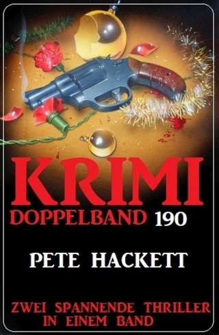 Pete Hackett: Krimi Doppelband 190
