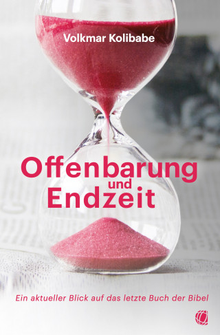 Volkmar Kolibabe: Offenbarung und Endzeit