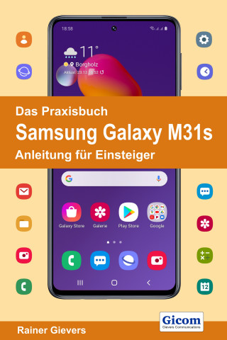 Rainer Gievers: Das Praxisbuch Samsung Galaxy M31s - Anleitung für Einsteiger