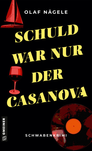 Olaf Nägele: Schuld war nur der Casanova