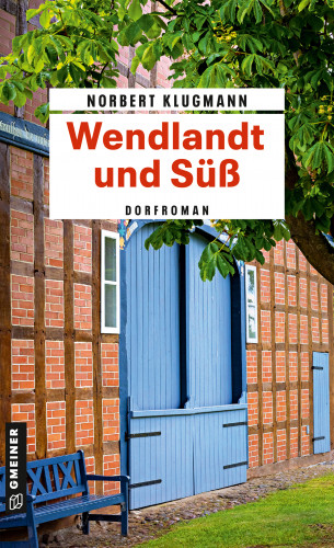 Norbert Klugmann: Wendlandt und Süß