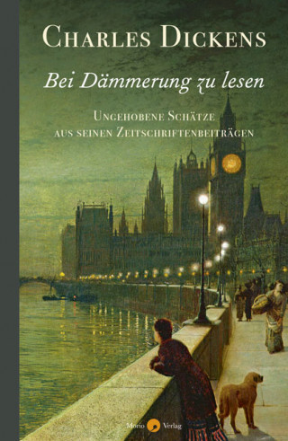 Charles Dickens: Bei Dämmerung zu lesen