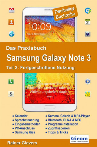 Rainer Gievers: Das Praxisbuch Samsung Galaxy Note 3 - Teil 2: Fortgeschrittene Nutzung