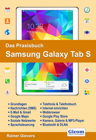 Rainer Gievers: Das Praxisbuch Samsung Galaxy Tab S - Handbuch für Einsteiger