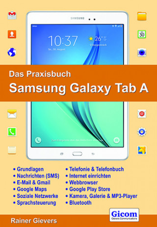 Rainer Gievers: Das Praxisbuch Samsung Galaxy Tab A