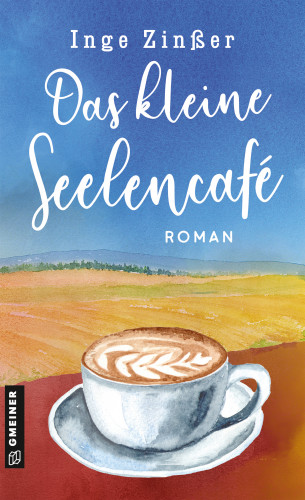 Inge Zinßer: Das kleine Seelencafé