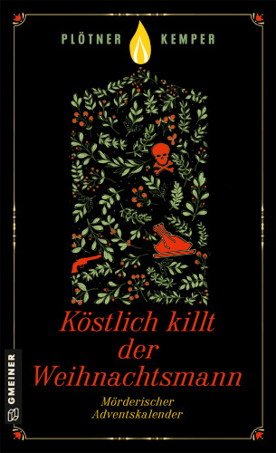 Astrid Plötner, Anke Kemper: Köstlich killt der Weihnachtsmann