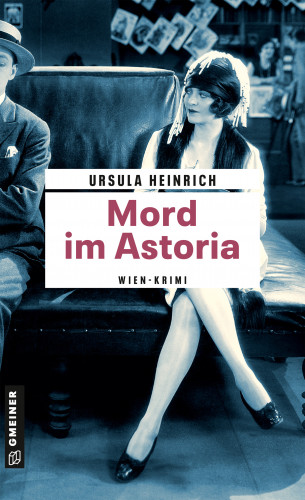 Ursula Heinrich: Mord im Astoria