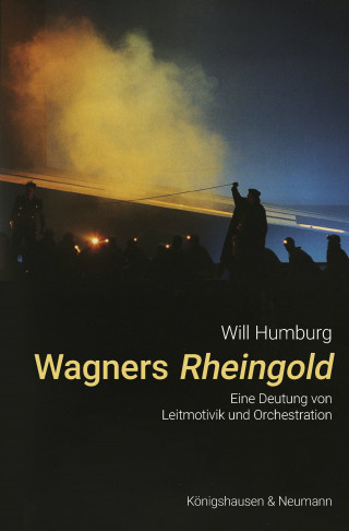 Will Humburg: Wagners Rheingold