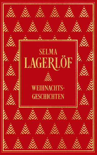 Selma Lagerlöf: Weihnachtsgeschichten