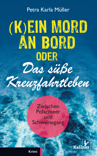 Petra Karla Müller: (K)Ein Mord an Bord