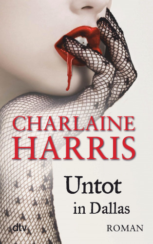 Charlaine Harris: Untot in Dallas