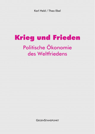 Karl Held, Theo Ebel: Krieg und Frieden