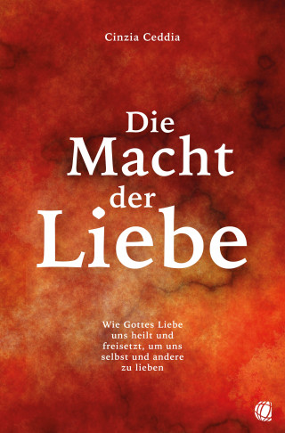 Cinzia Ceddia: Die Macht der Liebe