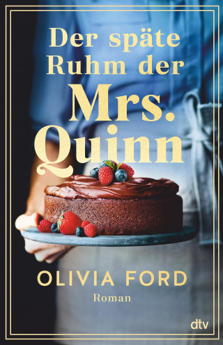 Olivia Ford: Der späte Ruhm der Mrs. Quinn