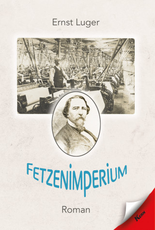 Ernst Luger: Fetzenimperium