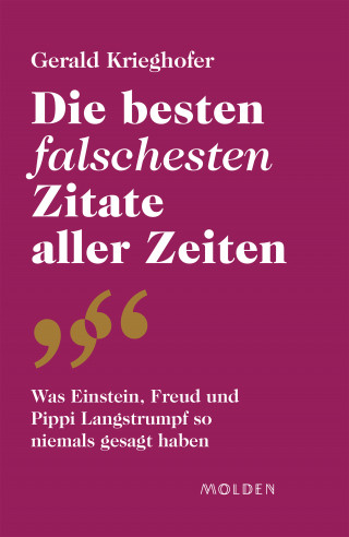 Gerald Krieghofer: Die besten falschesten Zitate aller Zeiten