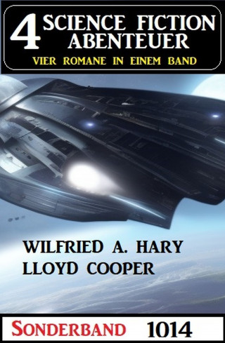 Wilfried A. Hary, Lloyd Cooper: 4 Science Fiction Abenteuer Sonderband 1014