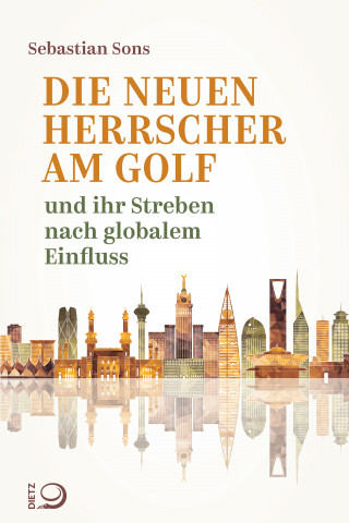 Sebastian Sons: Die neuen Herrscher am Golf