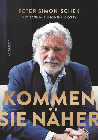 Peter Simonischek, Saskia Jungnikl-Gossy: Kommen Sie näher