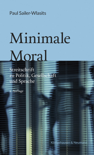 Paul Sailer-Wlasits: Minimale Moral