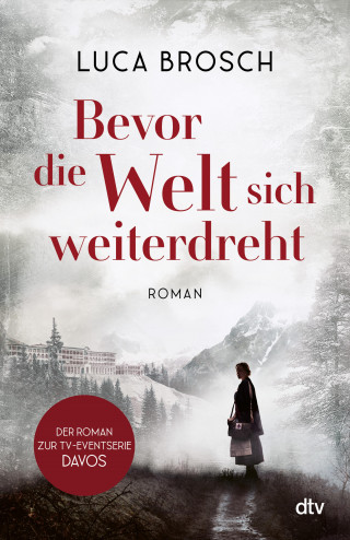 Luca Brosch: Bevor die Welt sich weiterdreht